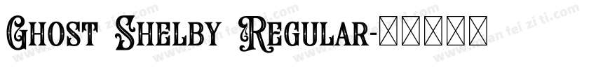 Ghost Shelby Regular字体转换